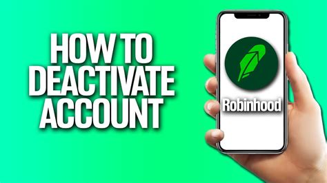 That doesn't matter. . How to deactivate robinhood account